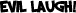 evillaugh